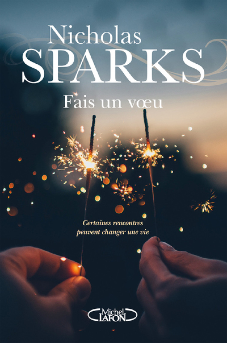 Fais un voeu - Nicholas Sparks - MICHEL LAFON