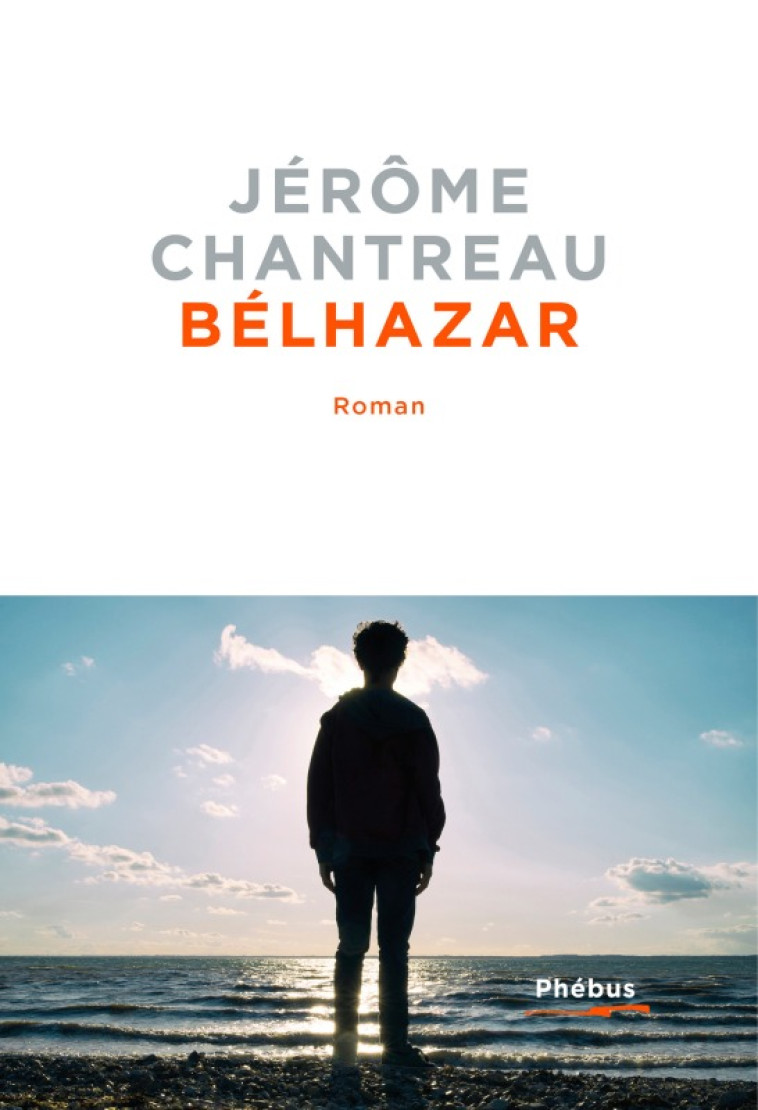 Bélhazar - Jérôme Chantreau - PHEBUS