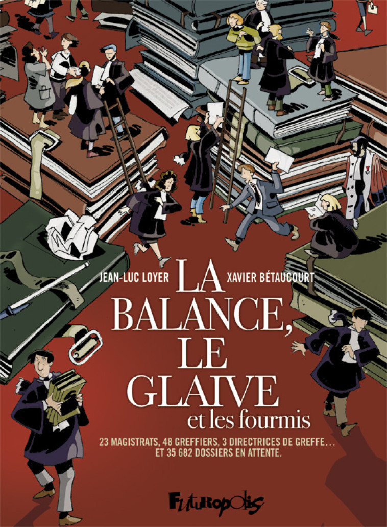 La balance, le glaive et les fourmis - Xavier Bétaucourt - FUTUROPOLIS