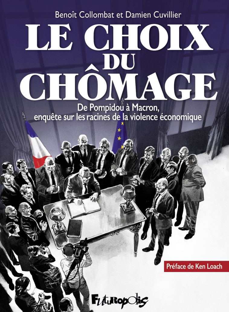 Le choix du chômage - Benoît Collombat - FUTUROPOLIS