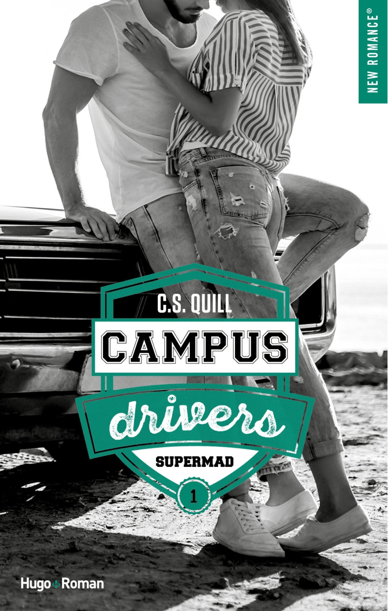 Campus drivers - Tome 01 - C. S. Quill - HUGO ROMAN