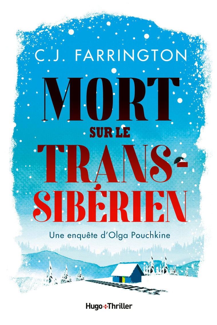 Mort sur le Transsibérien - Une enquête d'Olga Pouchkine - C.J. Farrington - HUGO ROMAN