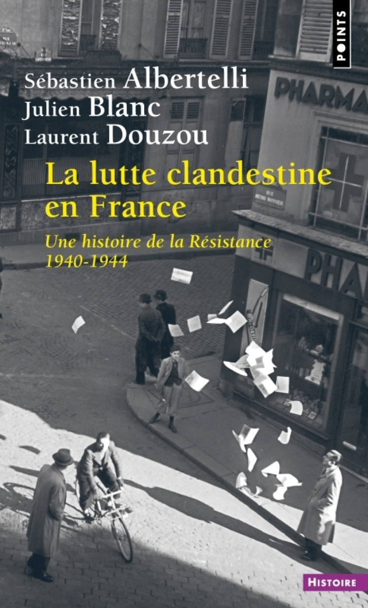 La Lutte clandestine en France - Sébastien Albertelli - POINTS