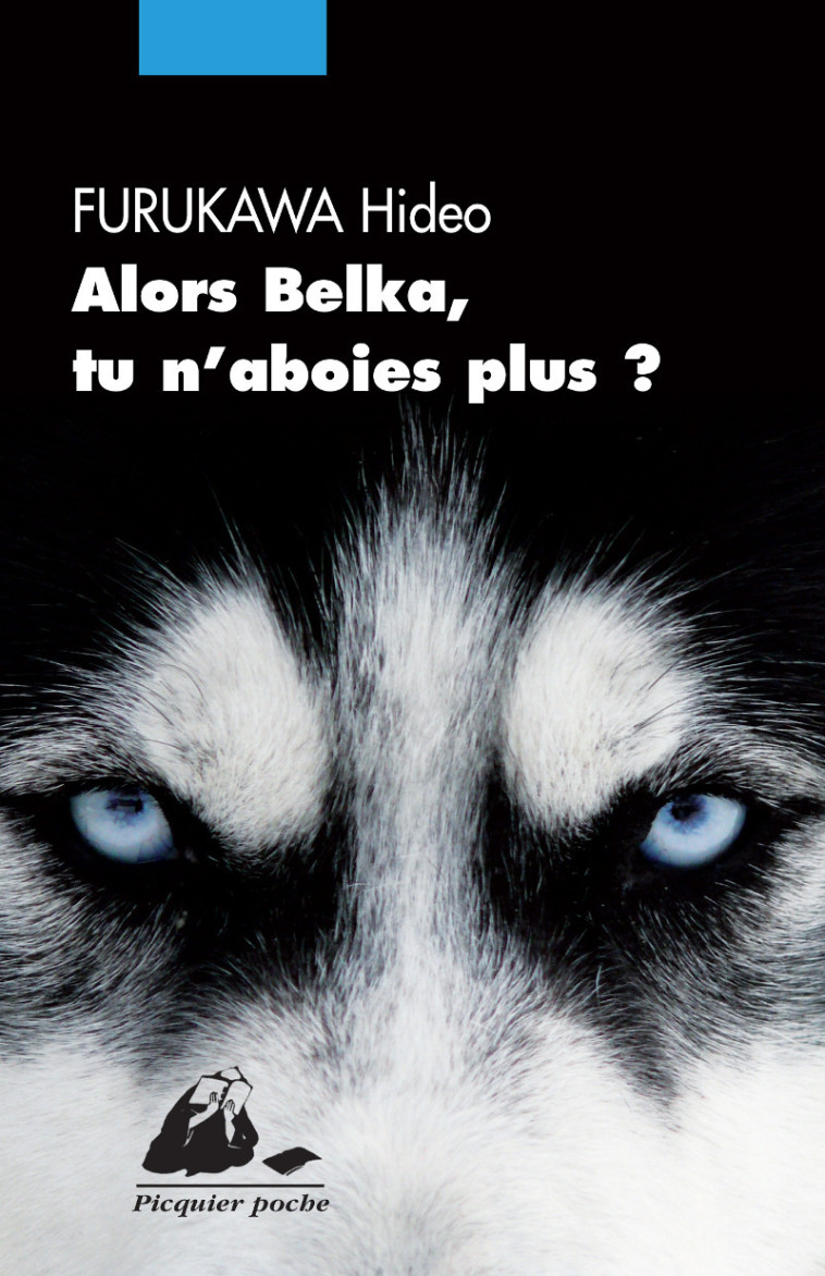 ALORS BELKA, TU N'ABOIES PLUS ? - Hideo FURUKAWA - PICQUIER