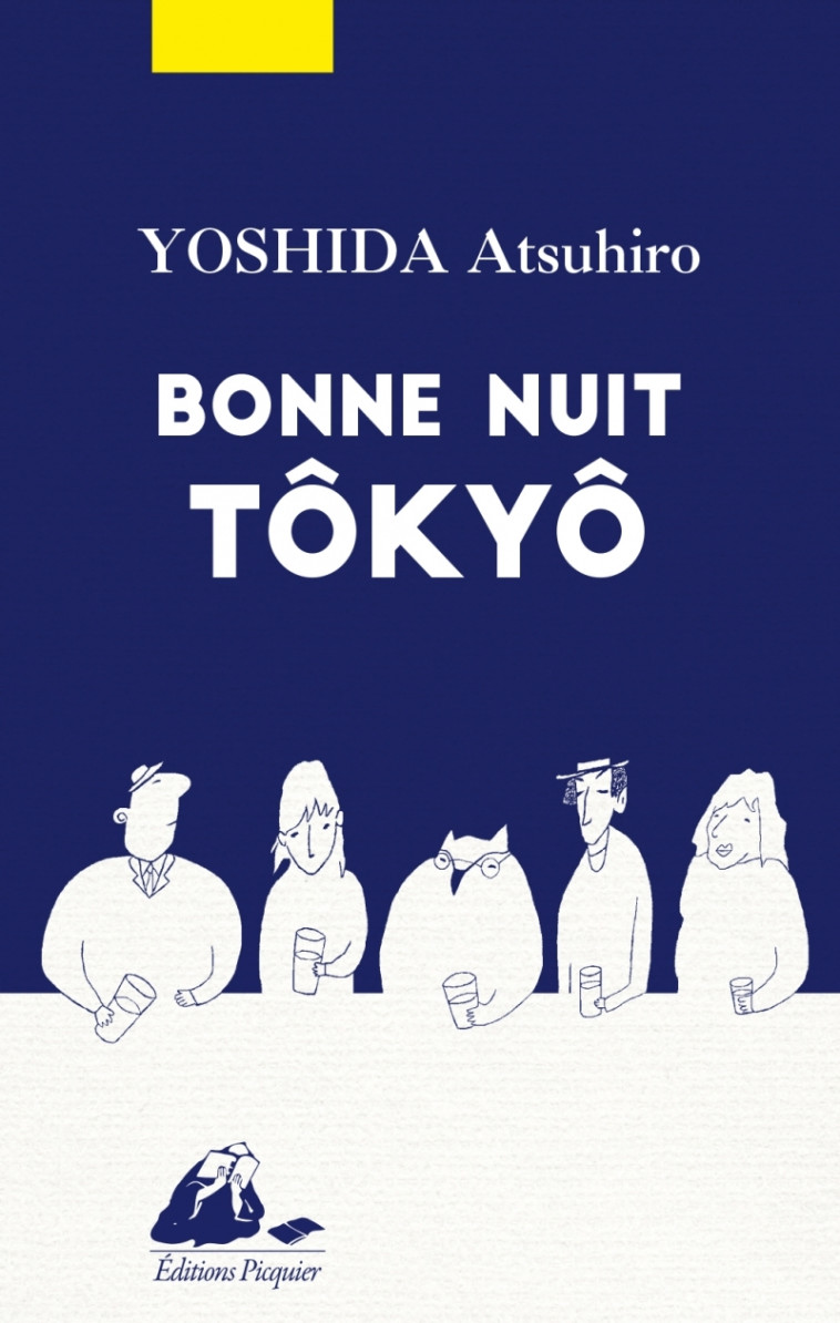 Bonne nuit Tôkyô - ATSUHIRO YOSHIDA - PICQUIER