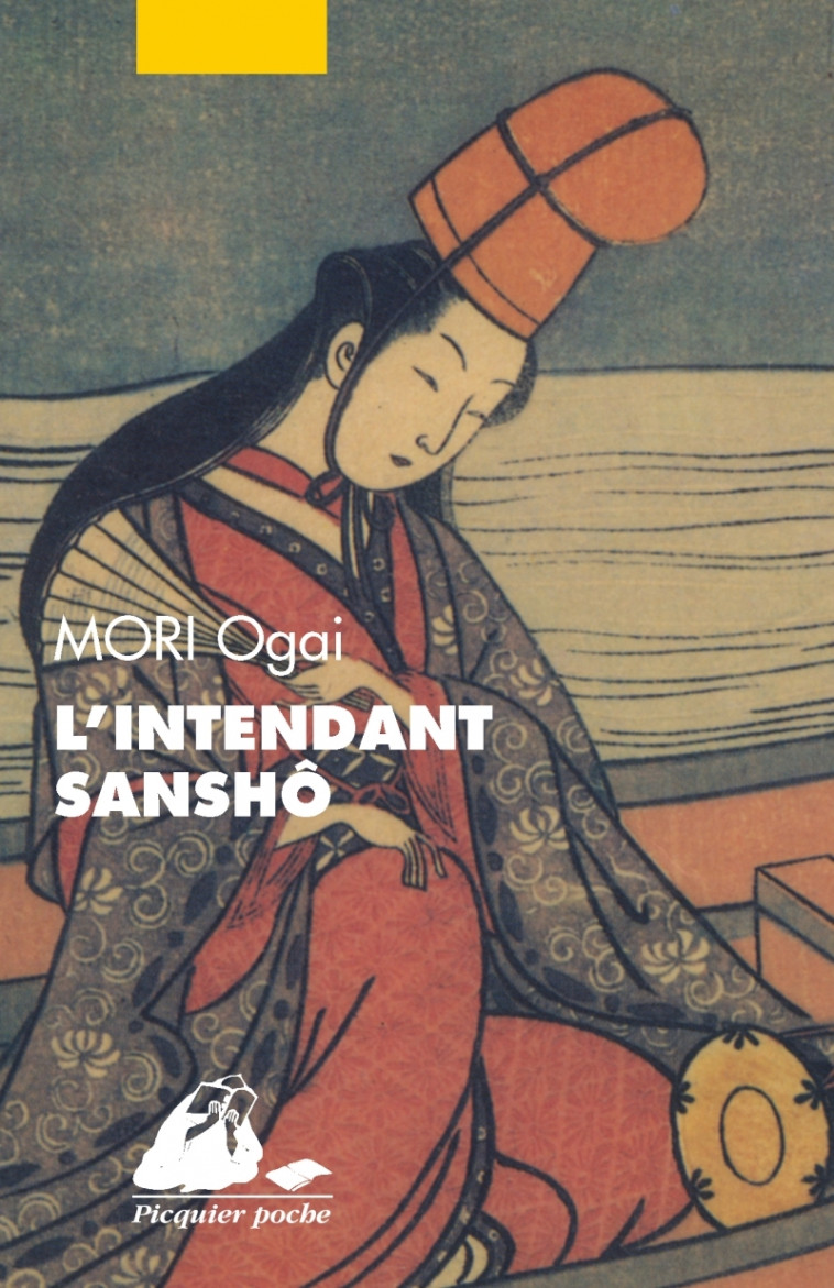 L'Intendant Sanshô - Ogai MORI - PICQUIER