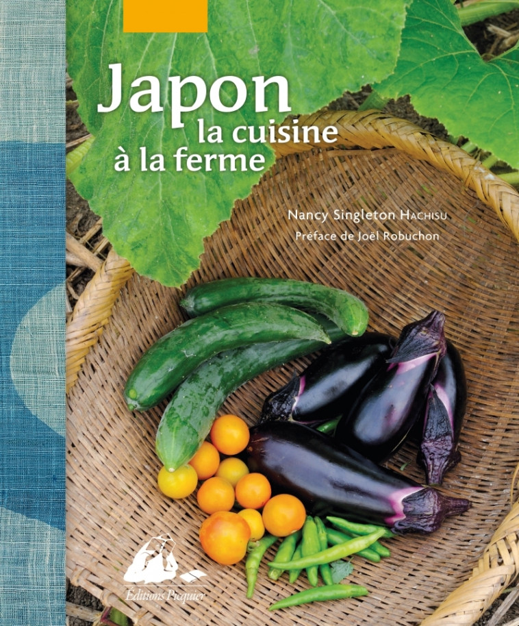 Japon, la cuisine à la ferme - Nancy Singleton Hachisu - PICQUIER