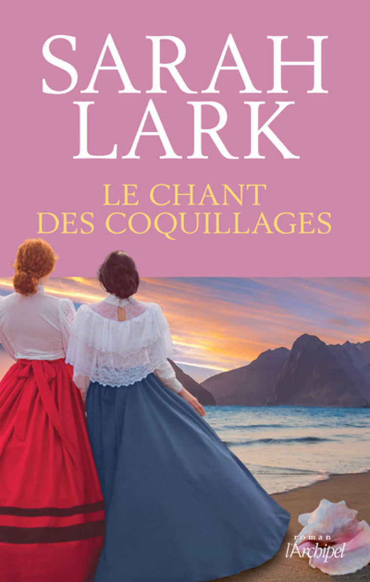 Le chant des coquillages - Sarah Lark - ARCHIPEL