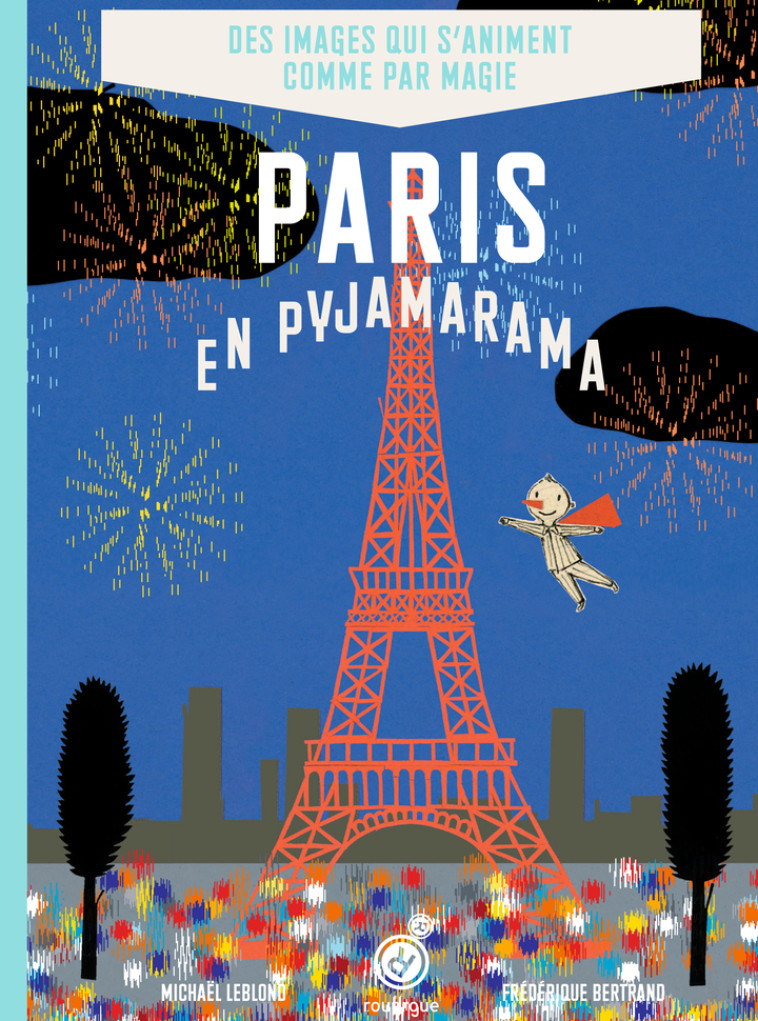 Paris en pyjamarama - Michaël Leblond - ROUERGUE