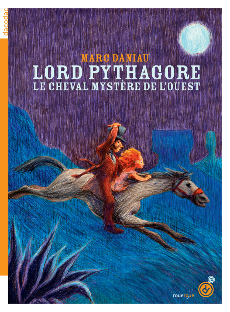 Lord Pythagore - Marc Daniau - ROUERGUE