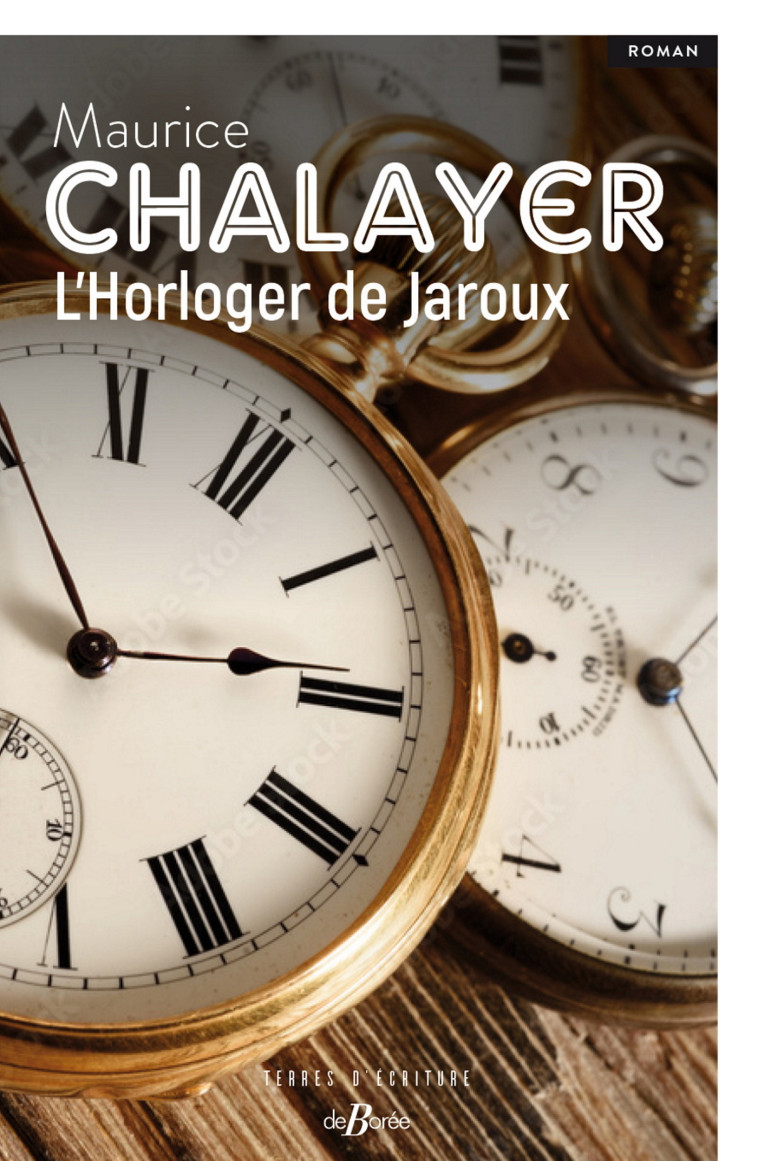 L'Horloger de Jaroux - Maurice Chalayer - DE BOREE