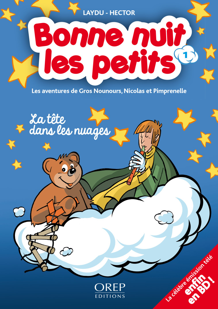 Bonne nuit les petits (tome 1-La tête dans les nuages) -  LAYDU-HECTOR - OREP