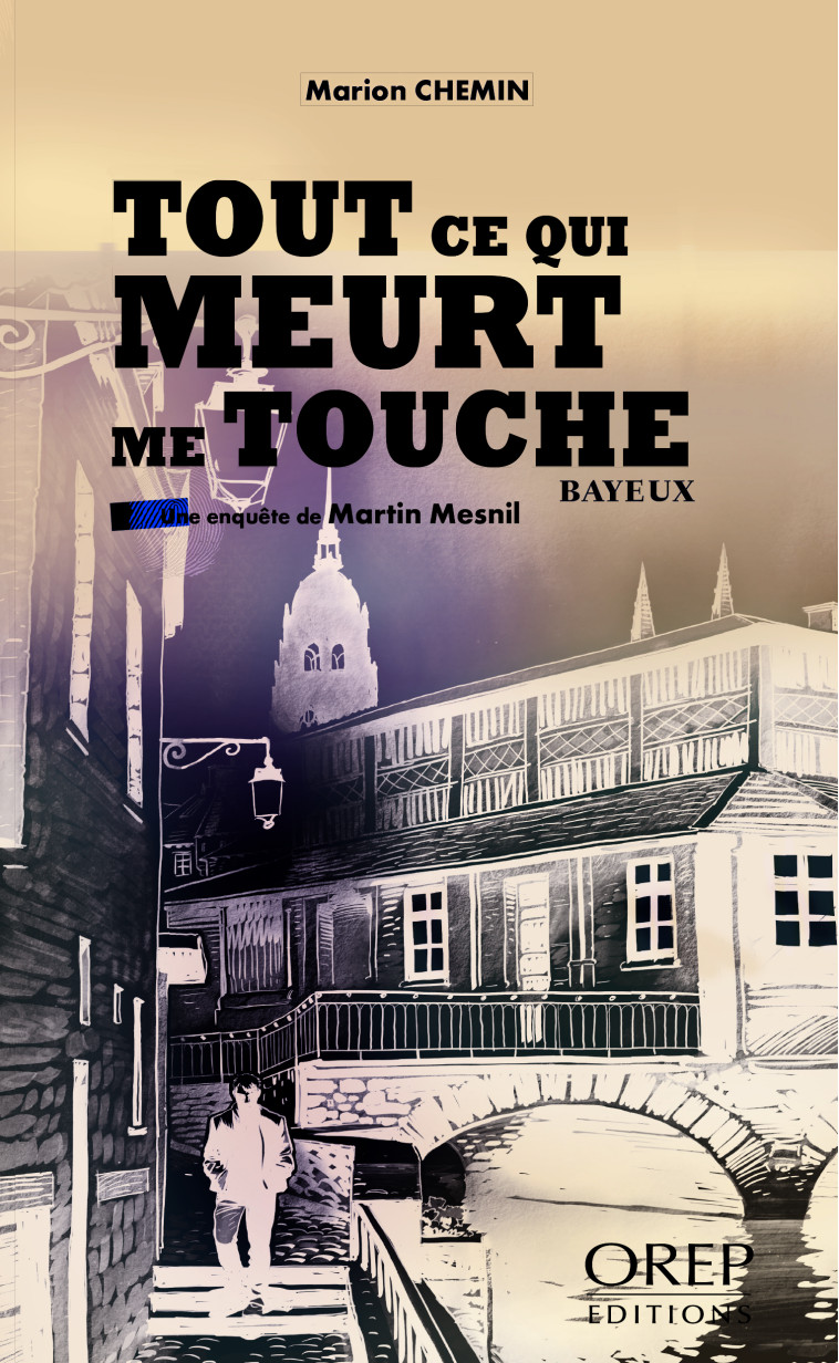 Tout ce qui meurt me touche - Marion Chemin - OREP