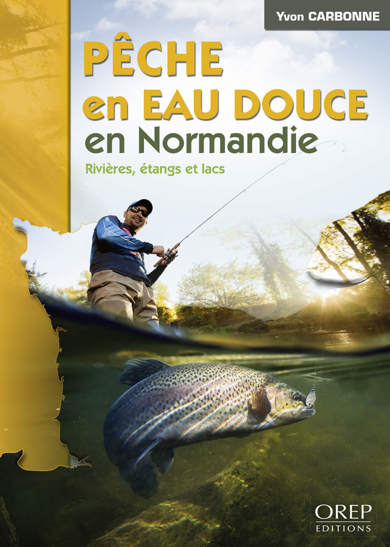 Pêche en eau douce en Normandie - CARBONNE Yvon - OREP