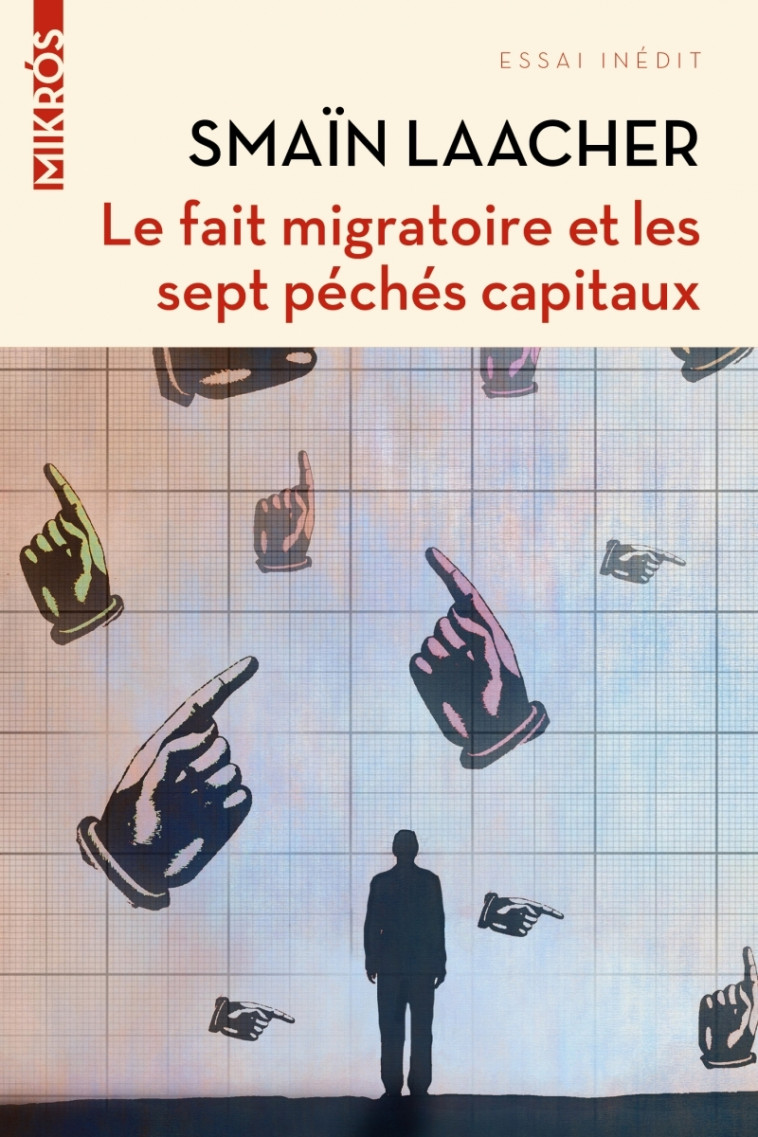 Le fait migratoire et les sept péchés capitaux - Smaïn Laacher - DE L AUBE