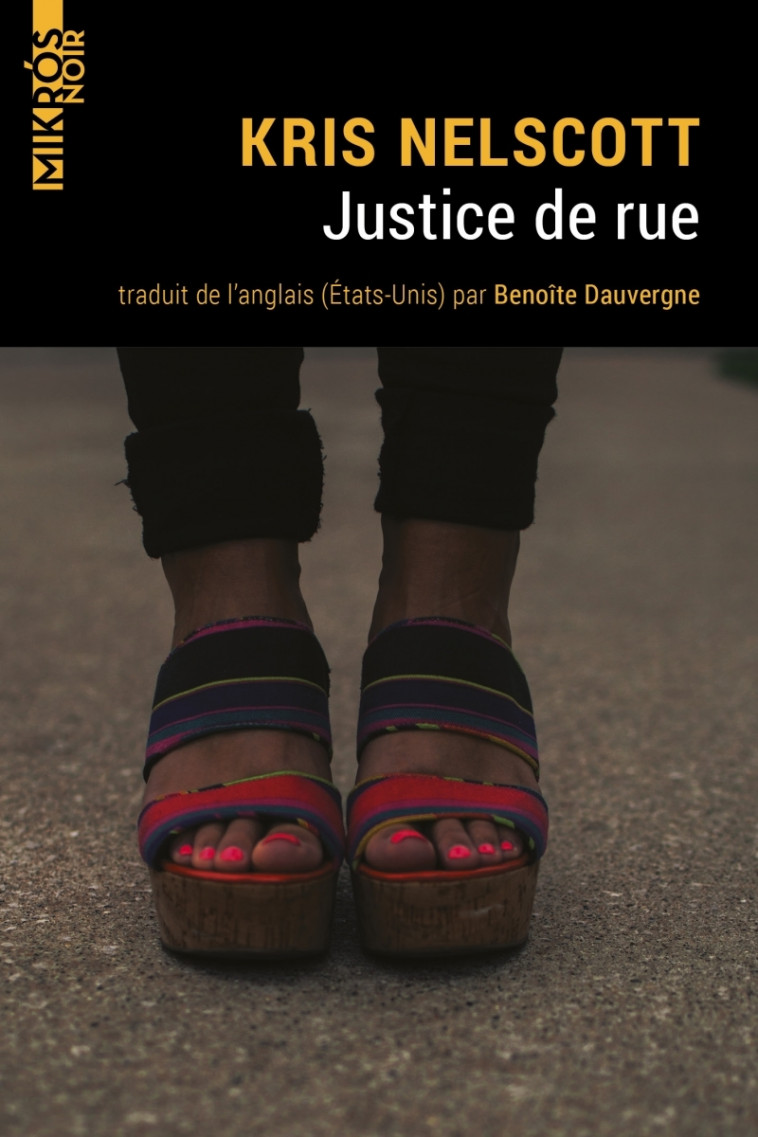 Justice de rue - Kris NELSCOTT - DE L AUBE