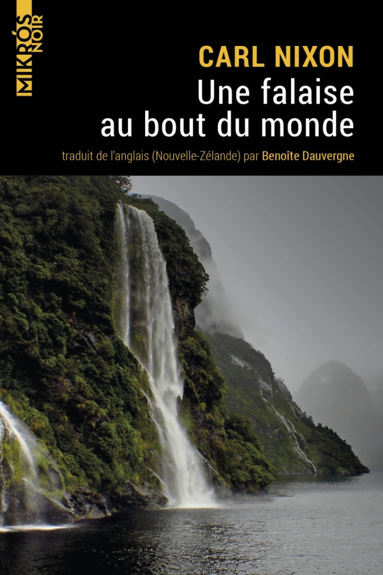 Une falaise au bout du monde - Carl NIXON - DE L AUBE