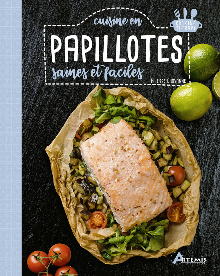 Papillotes saines et faciles - Philippe Chavanne - ARTEMIS