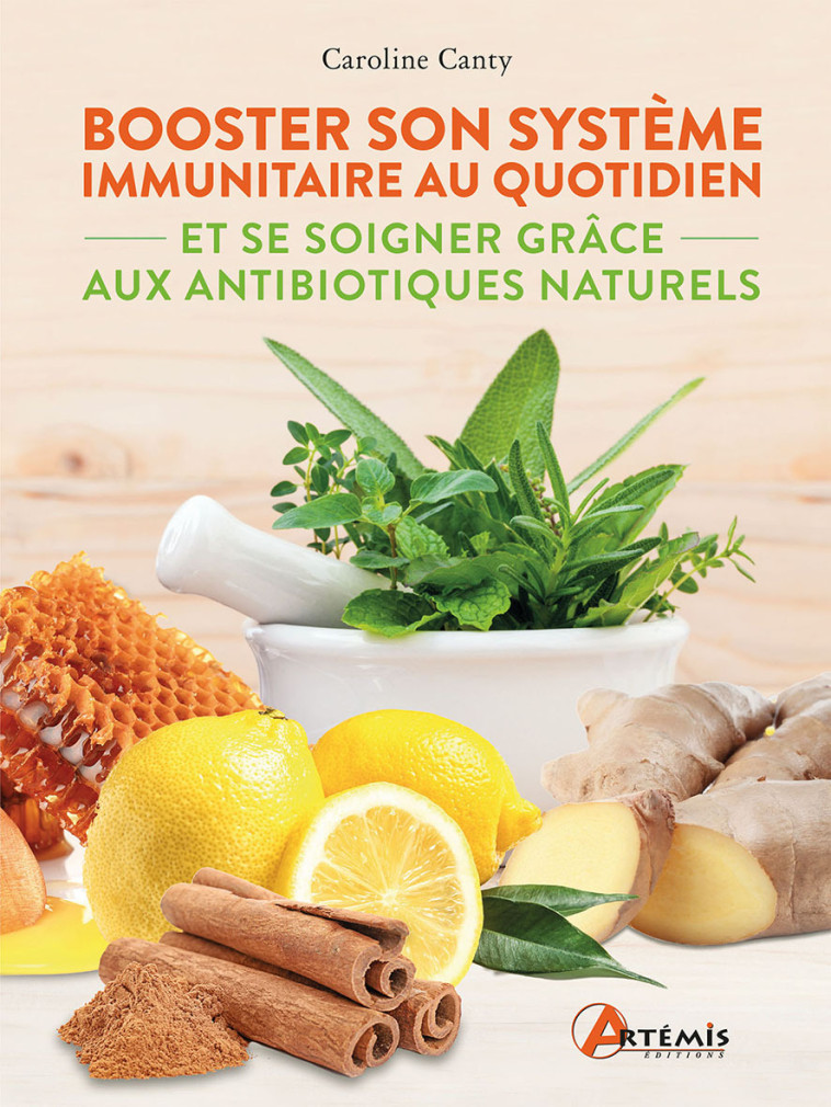 Booster son système immunitaire au quotidien - Caroline Canty - ARTEMIS