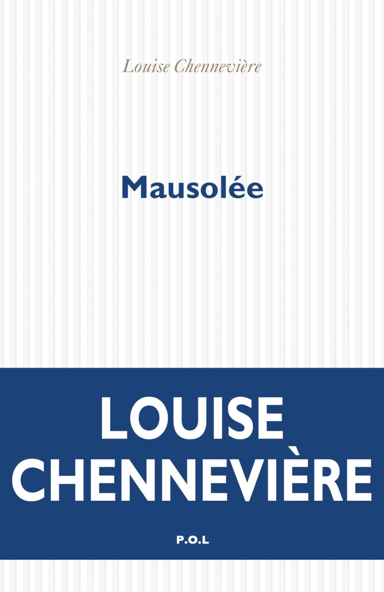 Mausolée - Louise Chennevière - POL