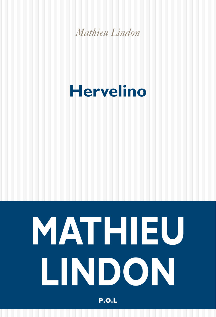 Hervelino - Mathieu Lindon - POL