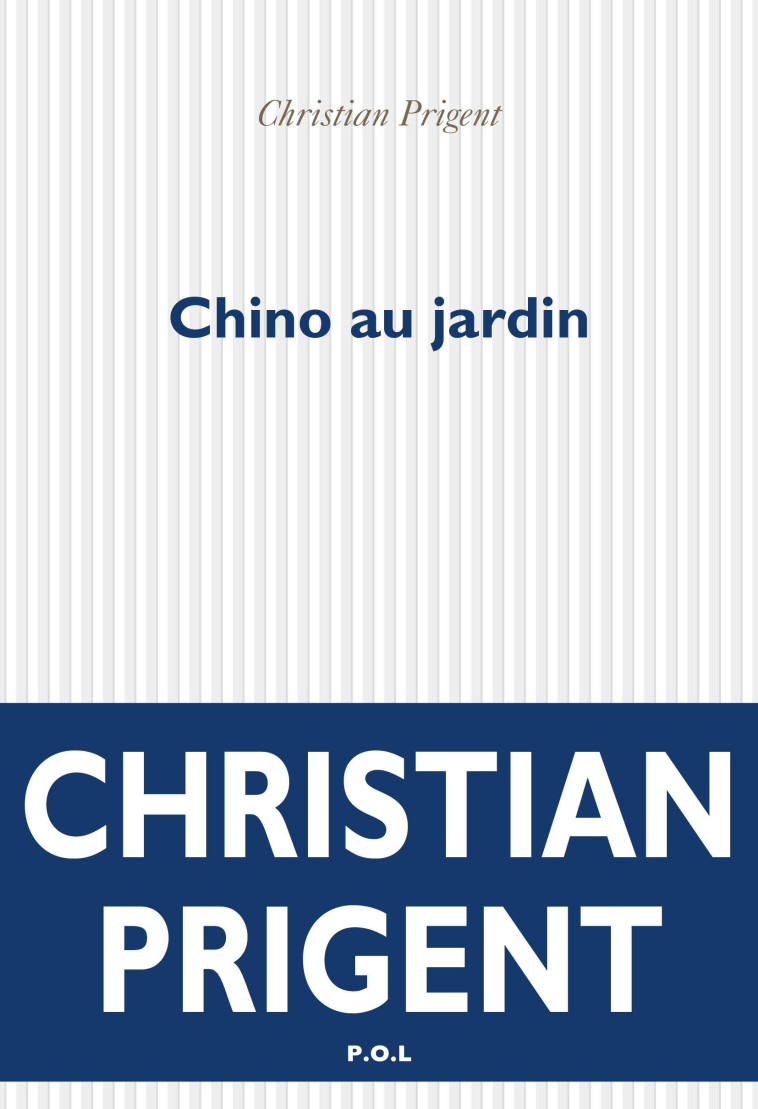 Chino au jardin - Christian Prigent - POL