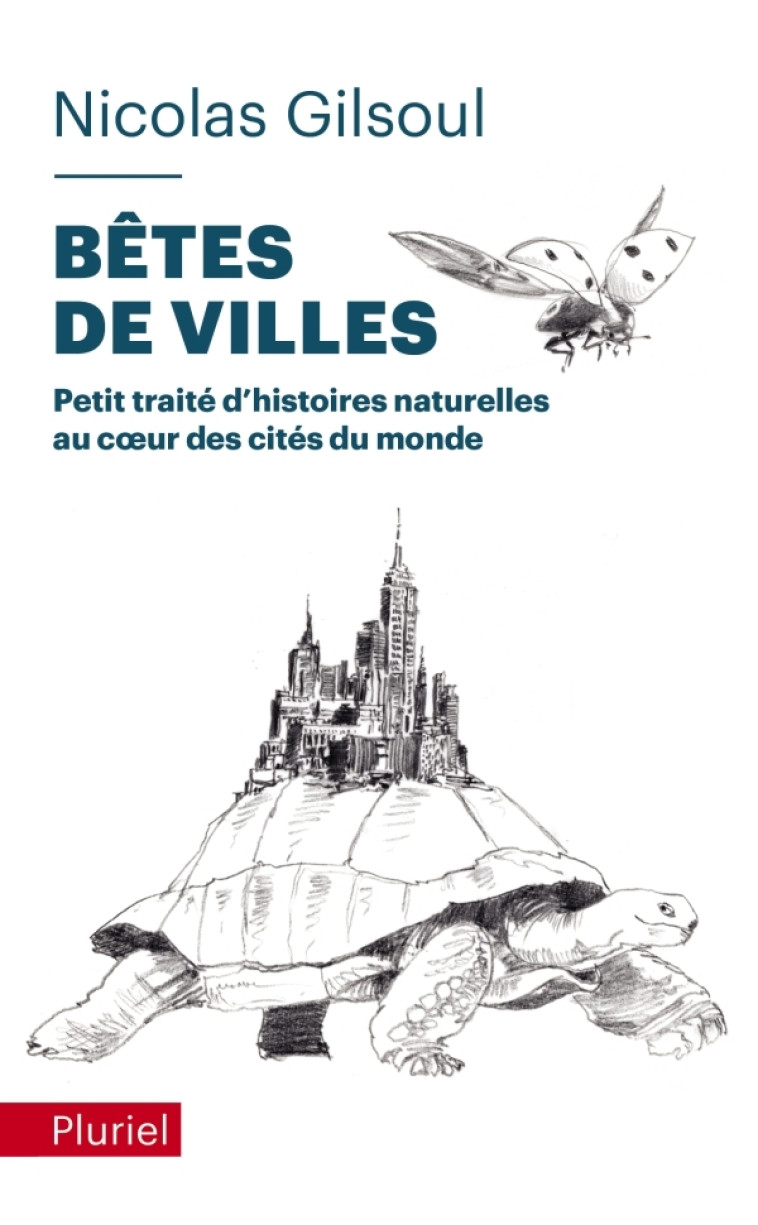 Bêtes de villes - Nicolas Gilsoul - PLURIEL