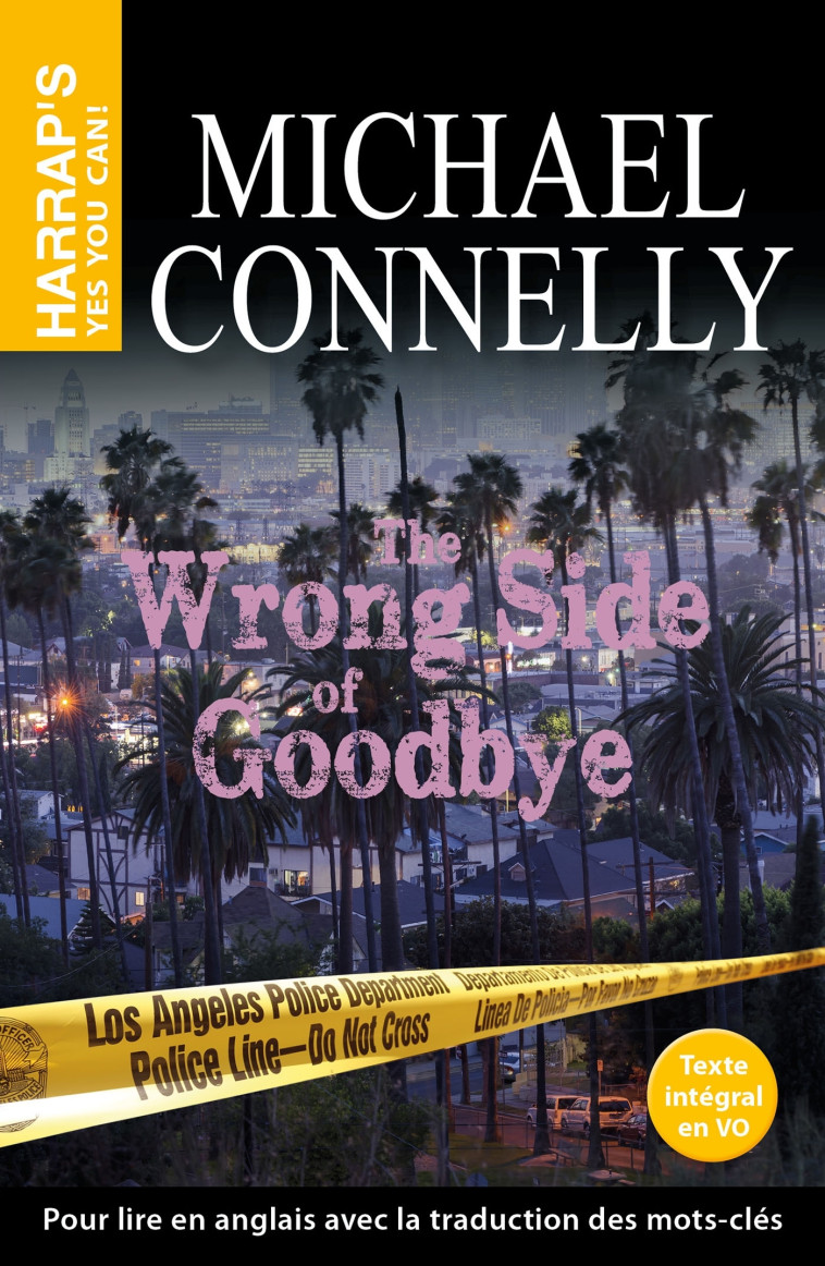 The Wrong side of good-bye - Michael Connelly - HARRAPS