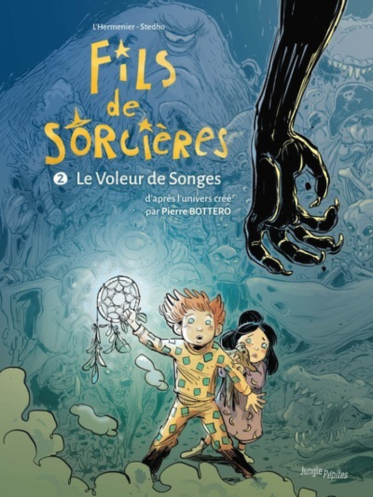 Fils de sorcières - Tome 2 Le Voleur de songes - Maxe L'Hermenier - JUNGLE