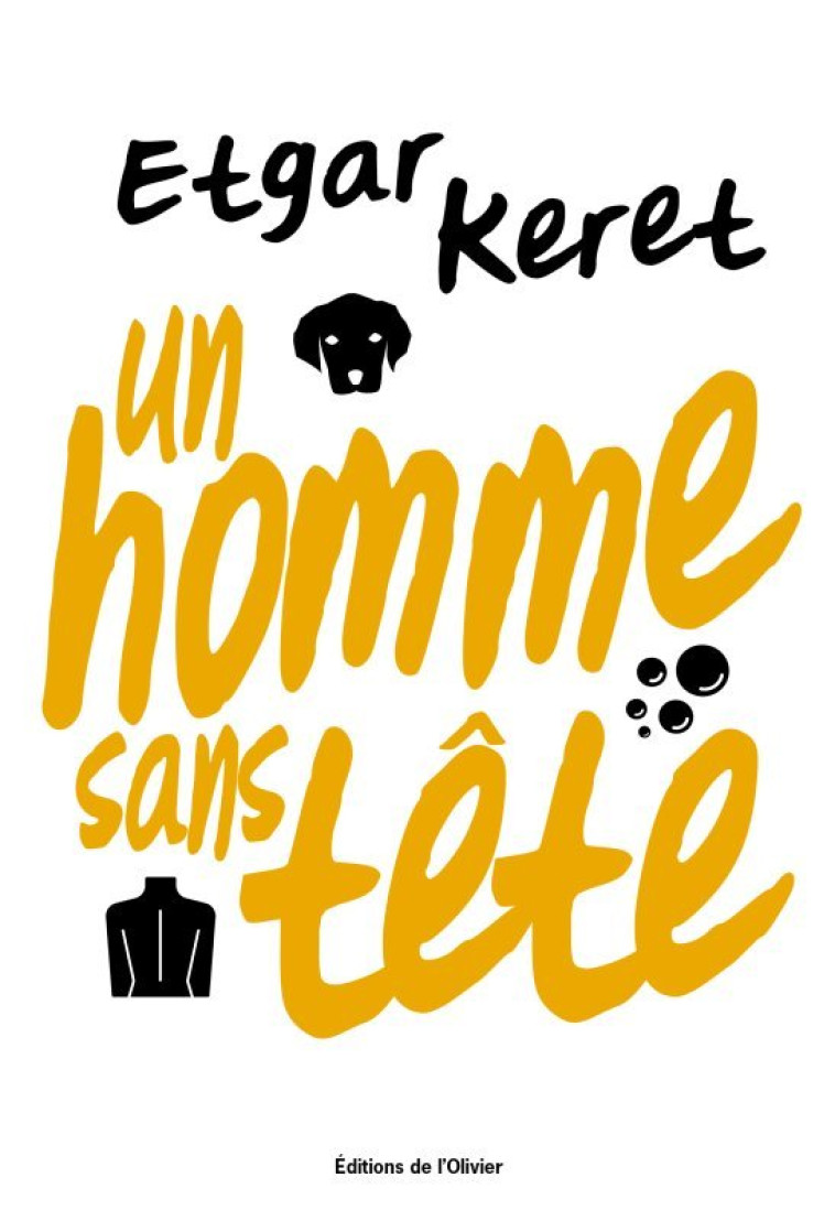 Un homme sans tête - Etgar Keret - OLIVIER