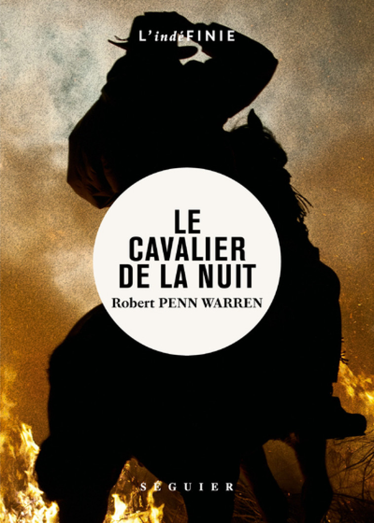 Le cavalier de la nuit - Robert Penn Warren - SEGUIER