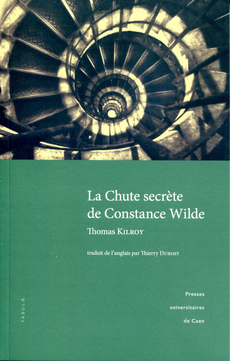 La chute secrète de Constance Wilde - Thomas Kilroy - PU CAEN