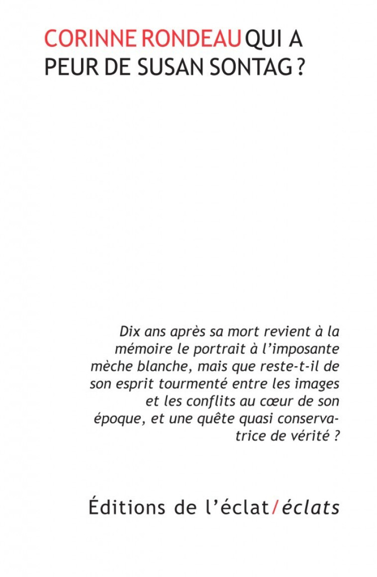 QUI A PEUR DE SUSAN SONTAG ? - Corinne Rondeau - ECLAT