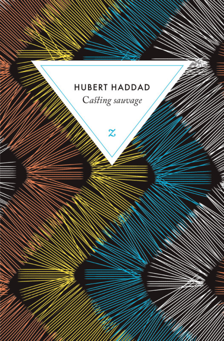 Casting sauvage - Hubert Haddad - ZULMA