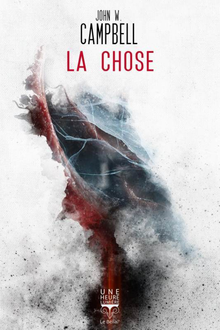 La chose - John Wood Campbell - BELIAL