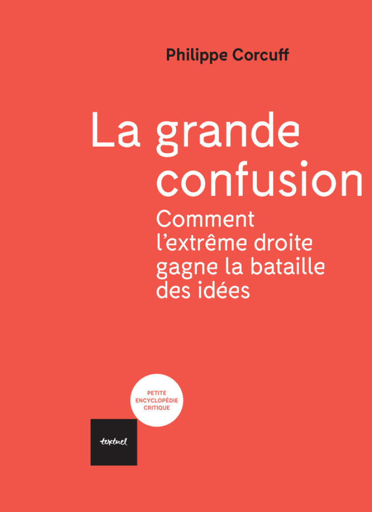 La grande confusion - Philippe Corcuff - TEXTUEL