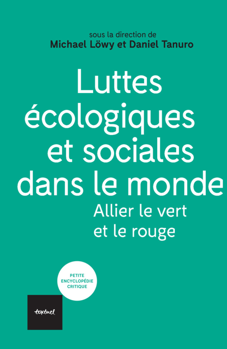 Luttes écologiques et sociales dans le monde -  Collectif - TEXTUEL