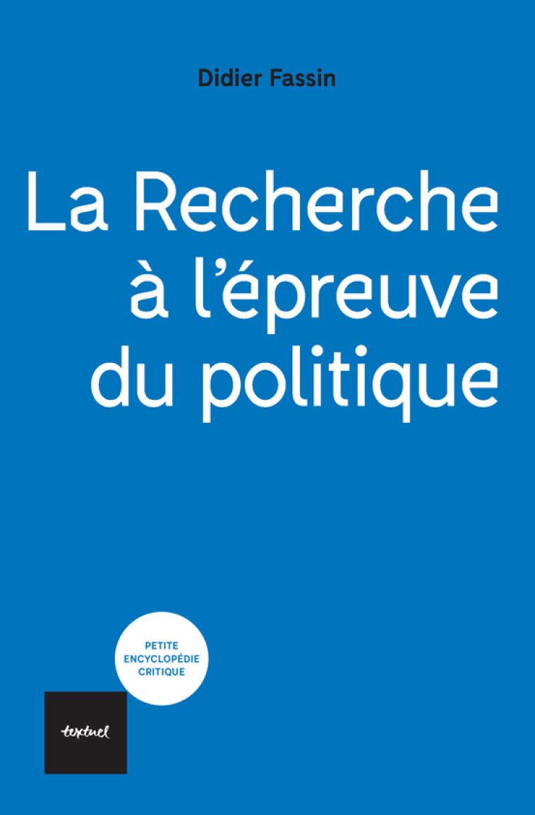 La recherche à l'épreuve du politique - Didier Fassin - TEXTUEL