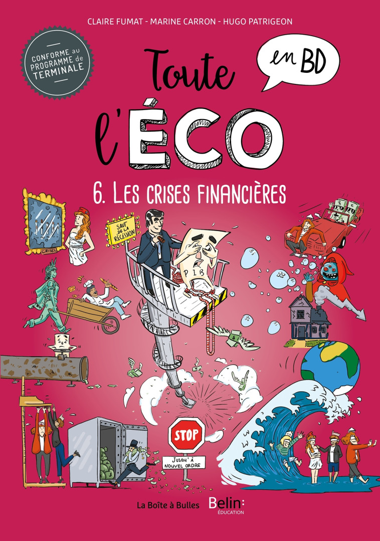 Toute l'éco en BD T6 : Les crises financières - Claire Fumat - BOITE A BULLES