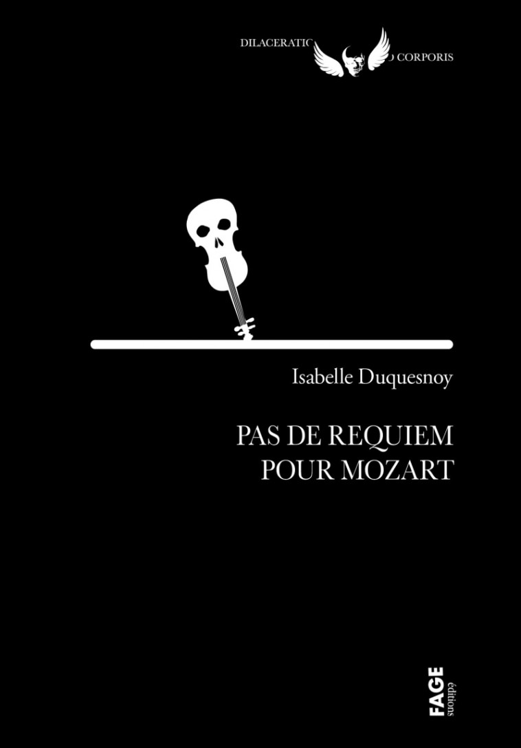 Pas de requiem pour Mozart - Isabelle Duquesnoy - FAGE