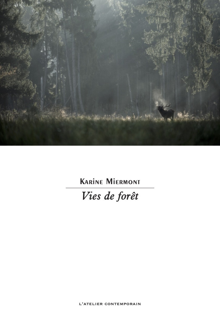 Vies de forêt - Karine Miermont - ATELIER CONT