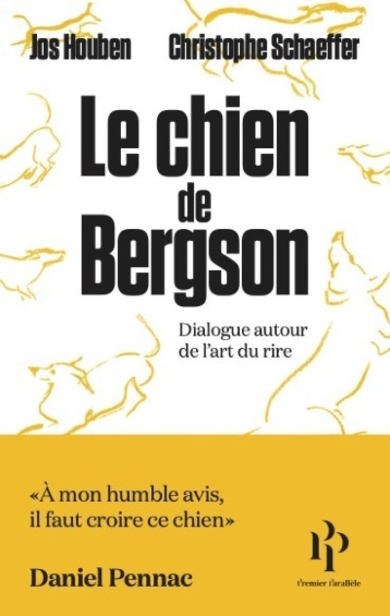 Le chien de Bergson - Dialogue autour de l'art du rire - Jos Houben - 1ER PARALLELE