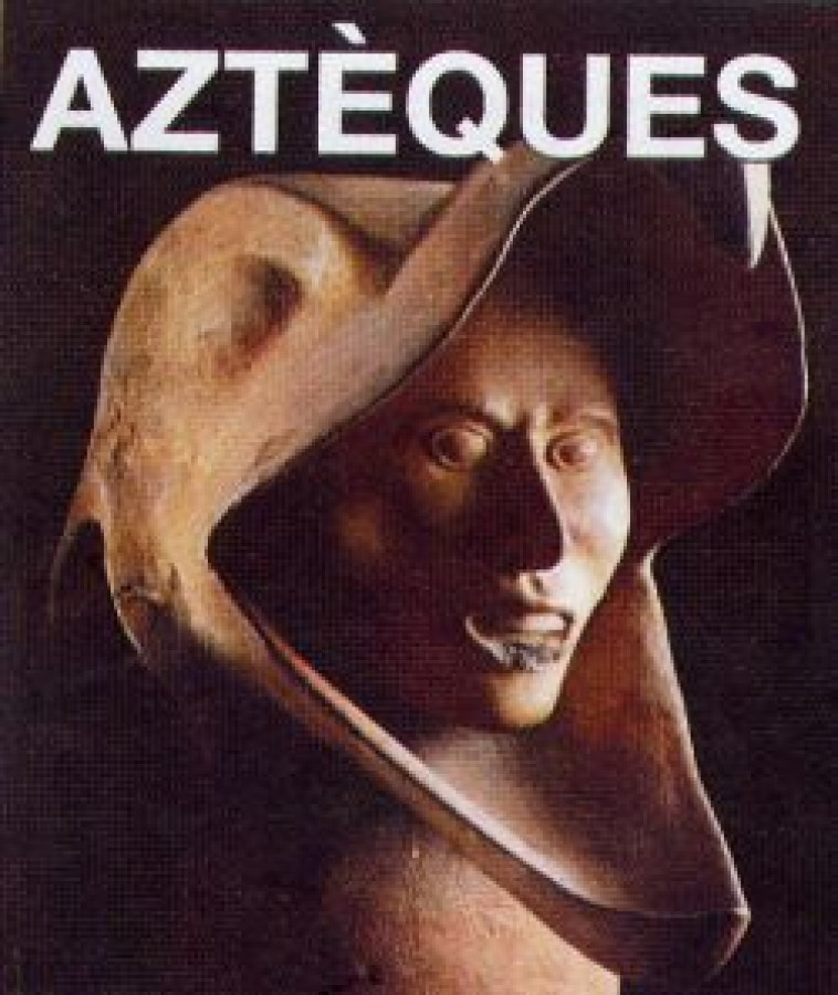 Les aztèques -   - CITADELLES