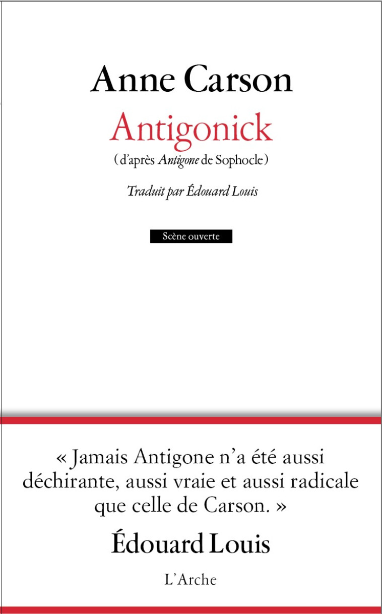 Antigonick - Anne Carson - L ARCHE