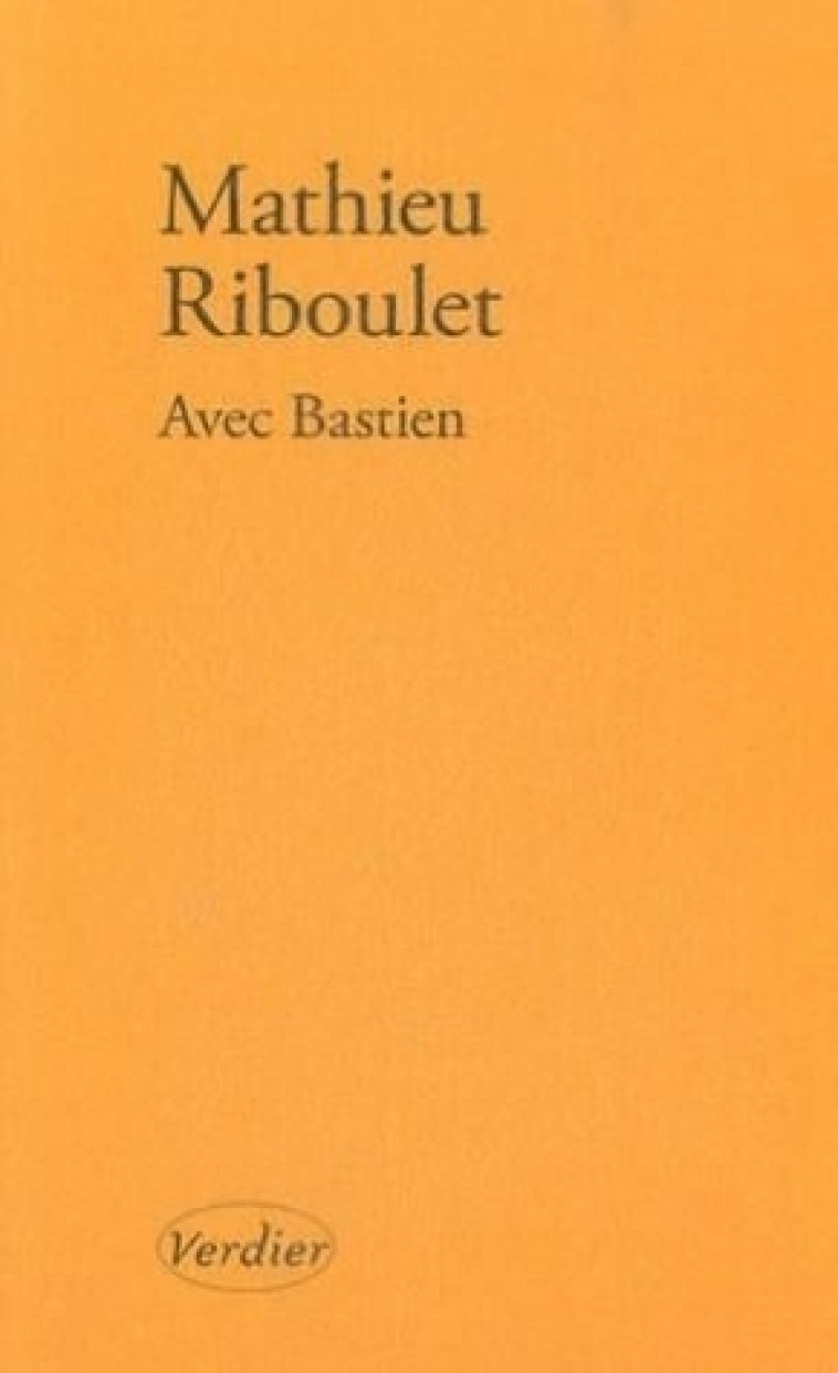 Avec Bastien - Mathieu Riboulet - VERDIER