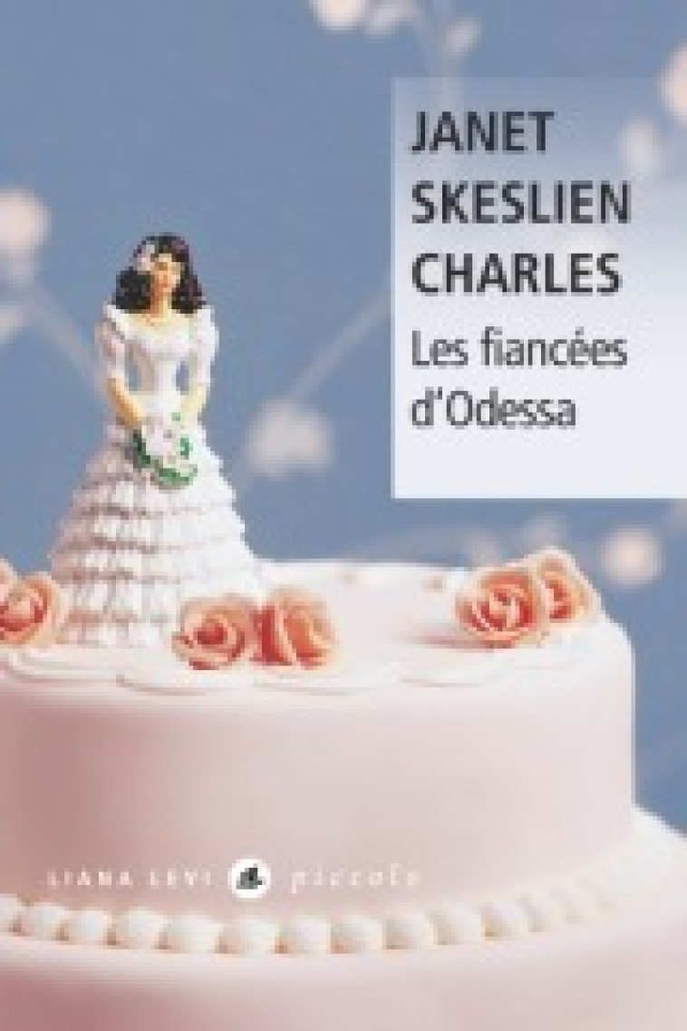 Les fiancées d'Odessa - Janet Skeslien Charles - LEVI