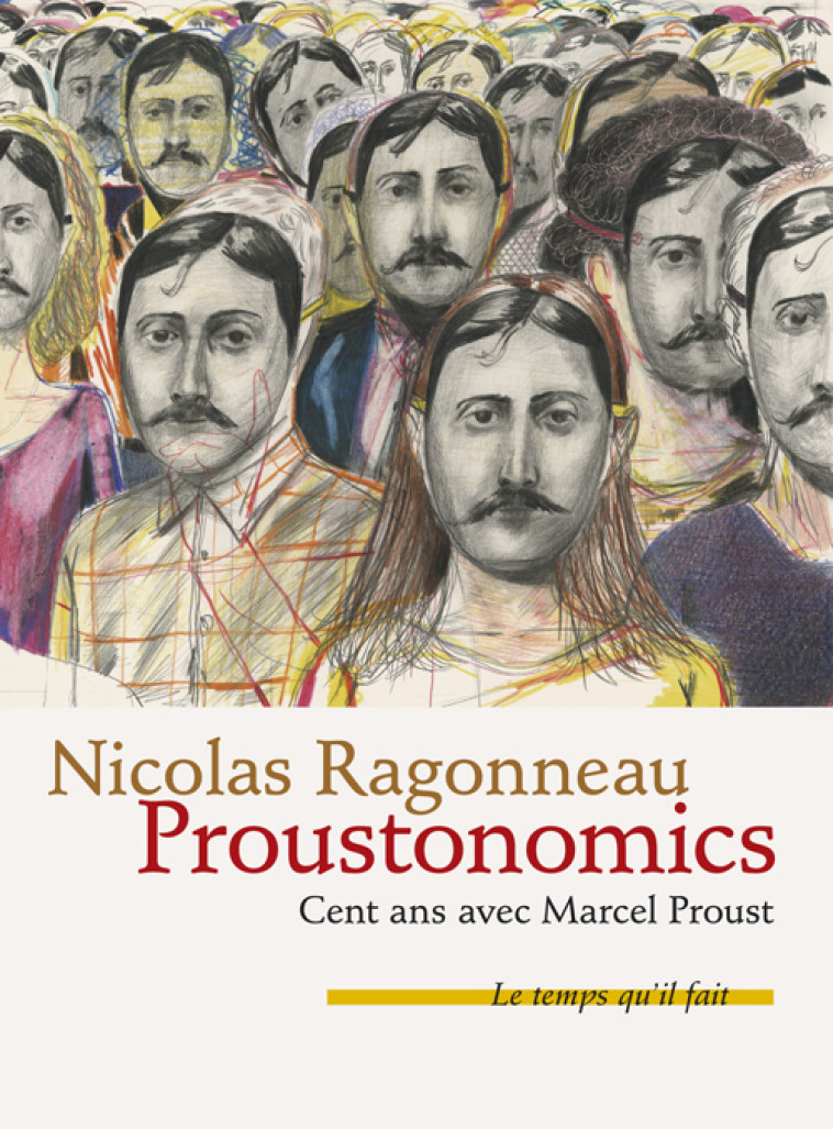 Proustonomics - Nicolas Ragonneau - TEMPS IL FAIT