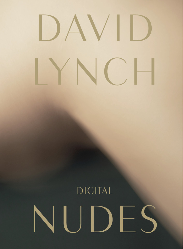 David Lynch, Digital Nudes - David Lynch - FONDAT CARTIER