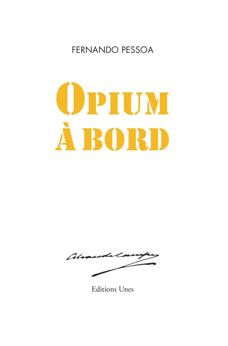 Opium à bord - Fernando Pessoa - UNES