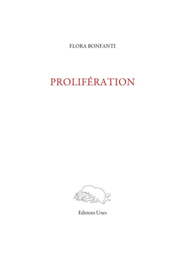 Prolifération - Flora Bonfanti - UNES